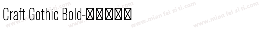 Craft Gothic Bold字体转换